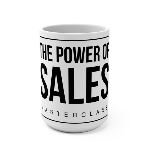 The Power of Sales Coffee Mugs Are For Closers Only!